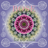 Rose for the Dust