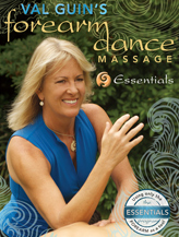 Val Guin’s Forearm Dance Massage - ESSENTIALS Program