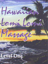 Hawaiian LOMI LOMI Massage - Level One