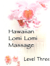 Hawaiian LOMI LOMI Massage – Level Three