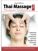 THAI MASSAGE:&nbsp; Therapeutic Fundamentals,&nbsp; Level 2