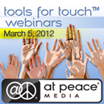 Tools for Touch Webinar March 5, 2012