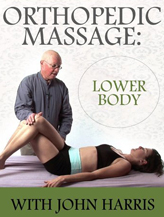 ORTHOPEDIC MASSAGE for the Lower Body